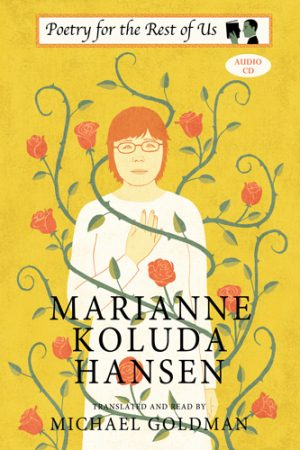 Poetry for the Rest of Us from Marianne Koluda Hansen
